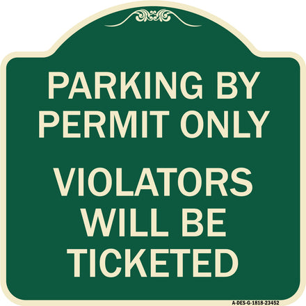 Parking by Permit Only Violators Will Be Ticketed