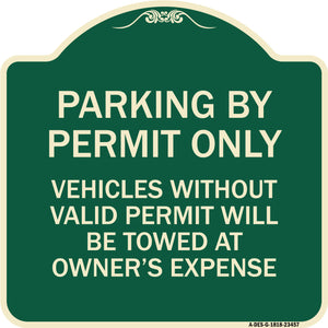 Parking by Permit Only Vehicles Without Valid Permit Will Be Towed at Owner's Expense