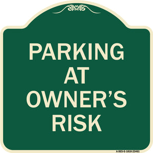 Parking at Owner's Risk