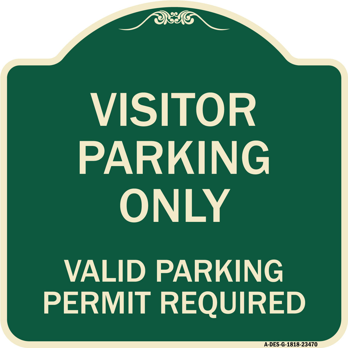 Parking Area Sign Visitors Parking Only - Valid Parking Permit Required
