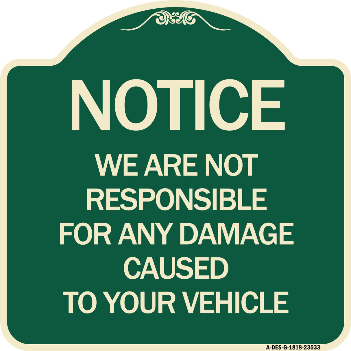 Notice Not Responsible for Damage