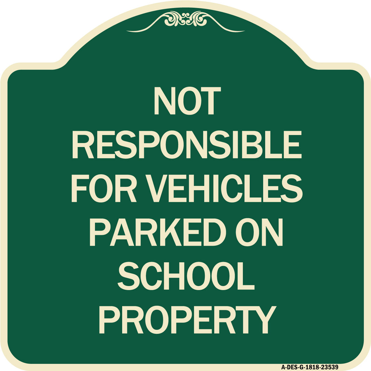 Not Responsible for Vehicles Parked on School Property