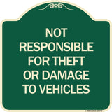 Not Responsible for Theft or Damage to Vehicles Sign