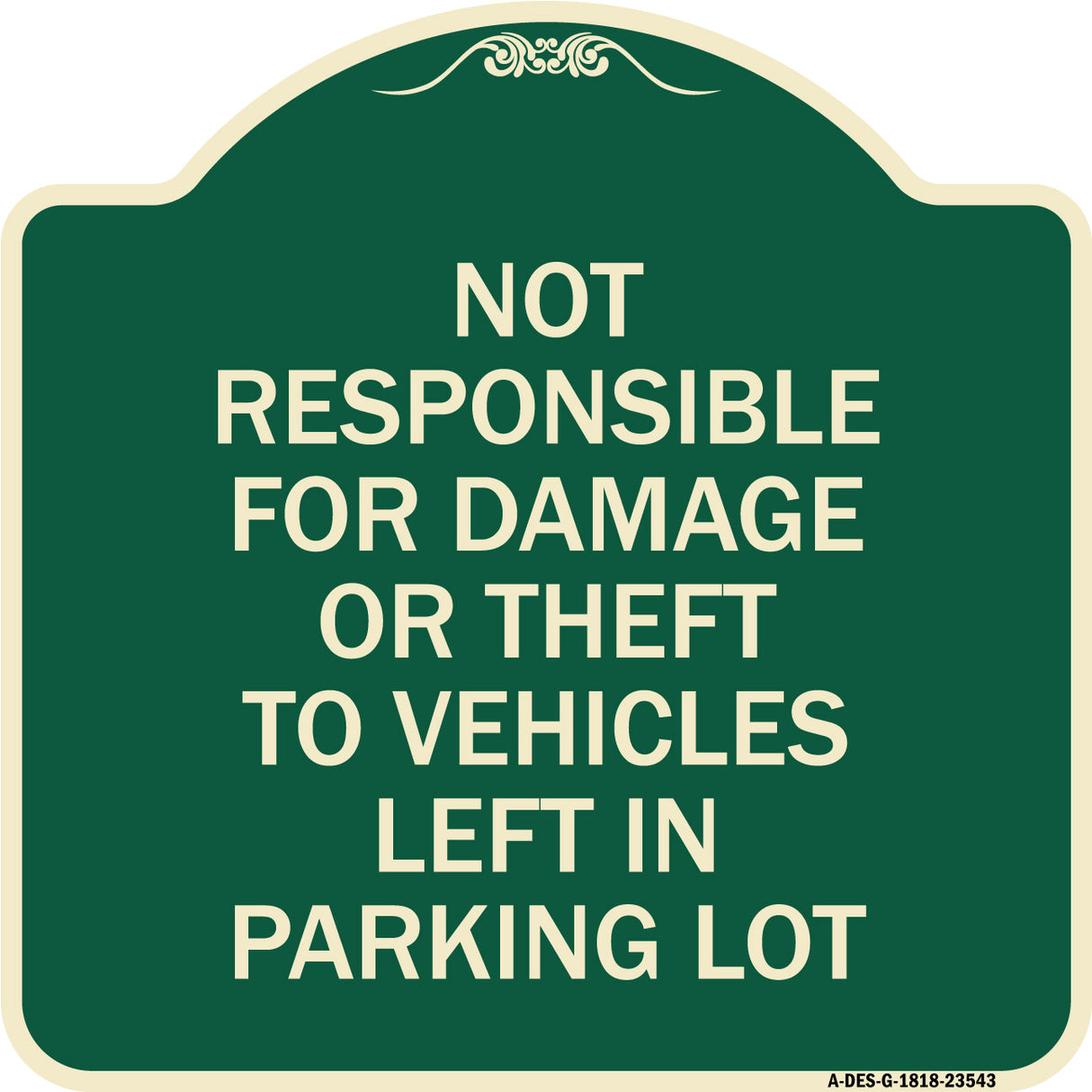 Not Responsible for Damage or Theft to Vehicles Left in Parking Lot
