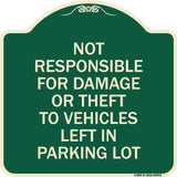 Not Responsible for Damage or Theft to Vehicles Left in Parking Lot