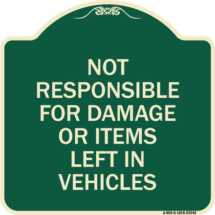 Not Responsible for Damage or Items Left in Vehicles