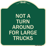 Not A Turn Around for Large Trucks