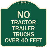 No Tractor Trailer Trucks Over 40 Feet