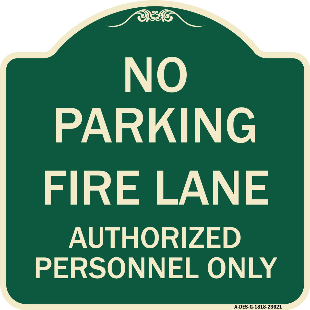 No Parking Fire Lane Authorized Personnel Only