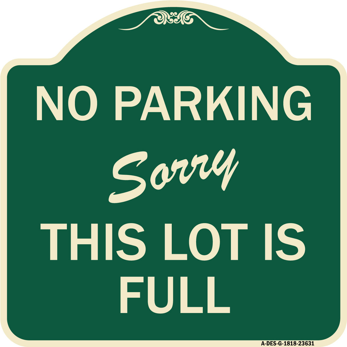 No Parking - Sorry This Lot Is Full