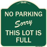 No Parking - Sorry This Lot Is Full