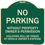 No Parking Without Property Owner's Permission Violators Will Be Towed at Vehicle Owner's Expense
