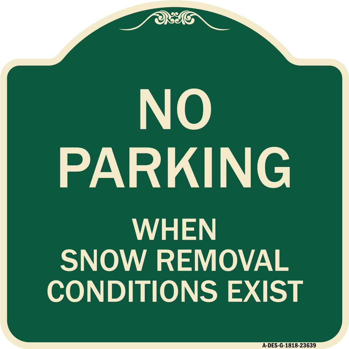 No Parking When Snow Removal Conditions Exist