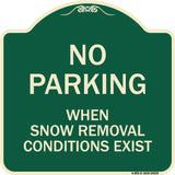 No Parking When Snow Removal Conditions Exist