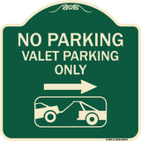 No Parking Valet Parking Only (With Right Arrow) (With Car Tow Graphic)
