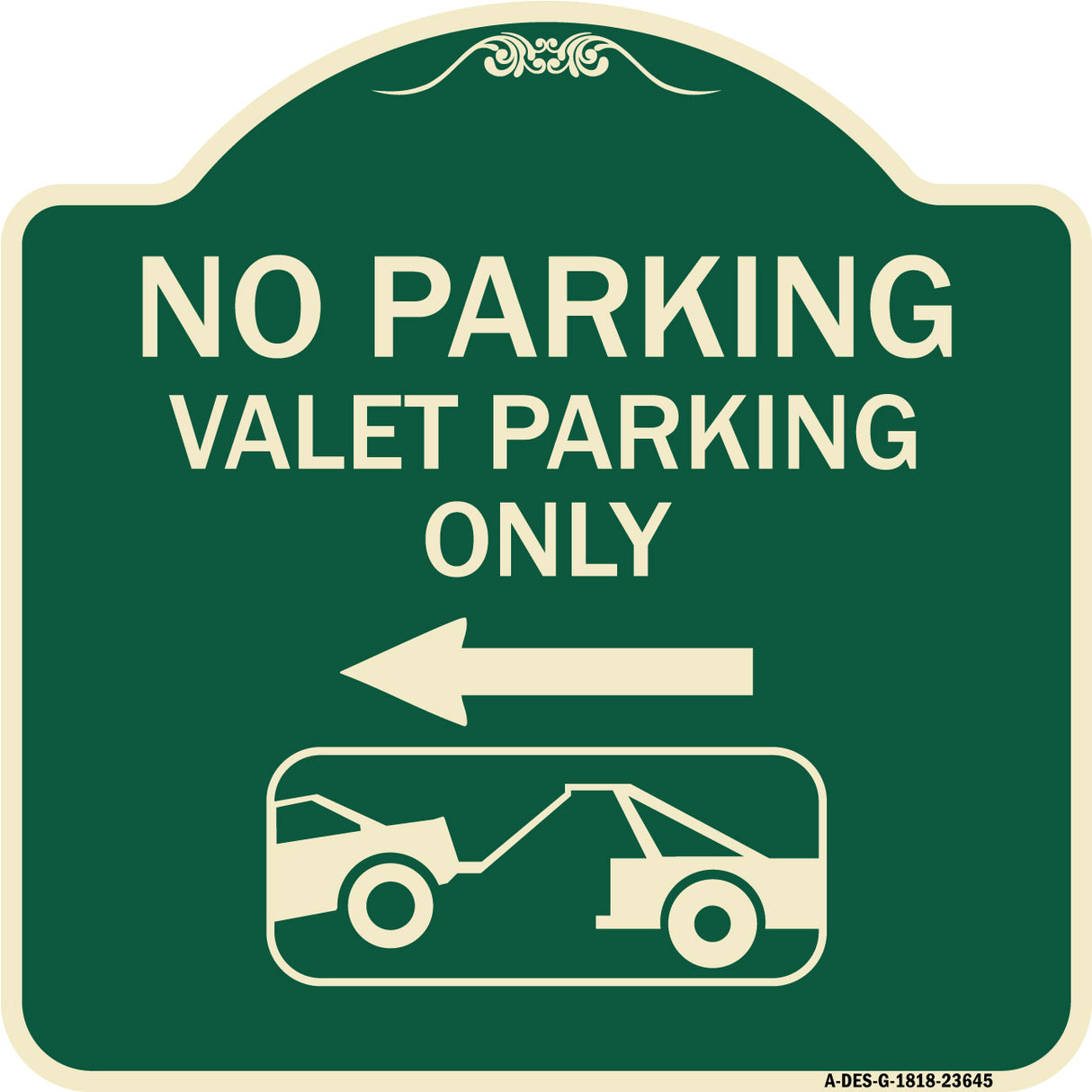 No Parking Valet Parking Only (With Left Arrow) (With Car Tow Graphic)