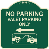 No Parking Valet Parking Only (With Left Arrow) (With Car Tow Graphic)