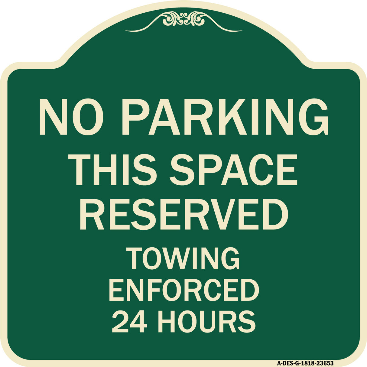 No Parking This Space Reserved Towing Enforced 24 Hours