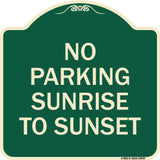 No Parking Sunrise to Sunset (In Daylight)