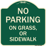 No Parking on Grass or Sidewalk Parking Sign