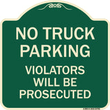 No Parking No Truck Parking Violators Will Be Prosecuted