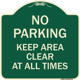No Parking Keep Area Clear at All Times