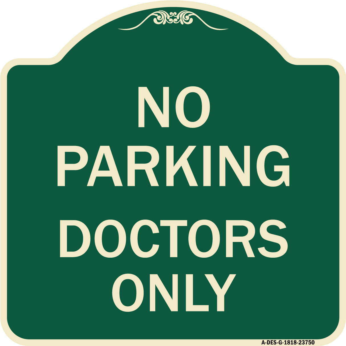 No Parking Doctors Only