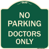 No Parking Doctors Only