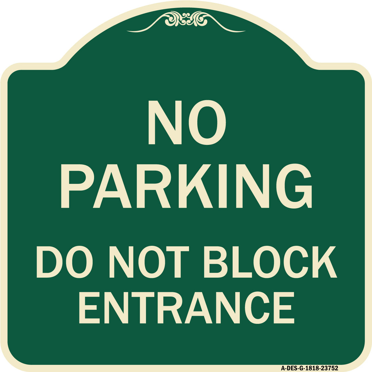 No Parking Do Not Block Entrance