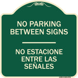 No Parking Between Signs - No Estacione Entre Las Senales