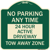 No Parking Anytime 24 Hour Active Driveway Tow Away Zone
