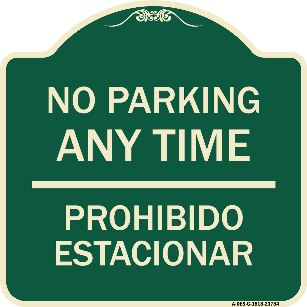 No Parking Anytime & Prohibido Estacionar