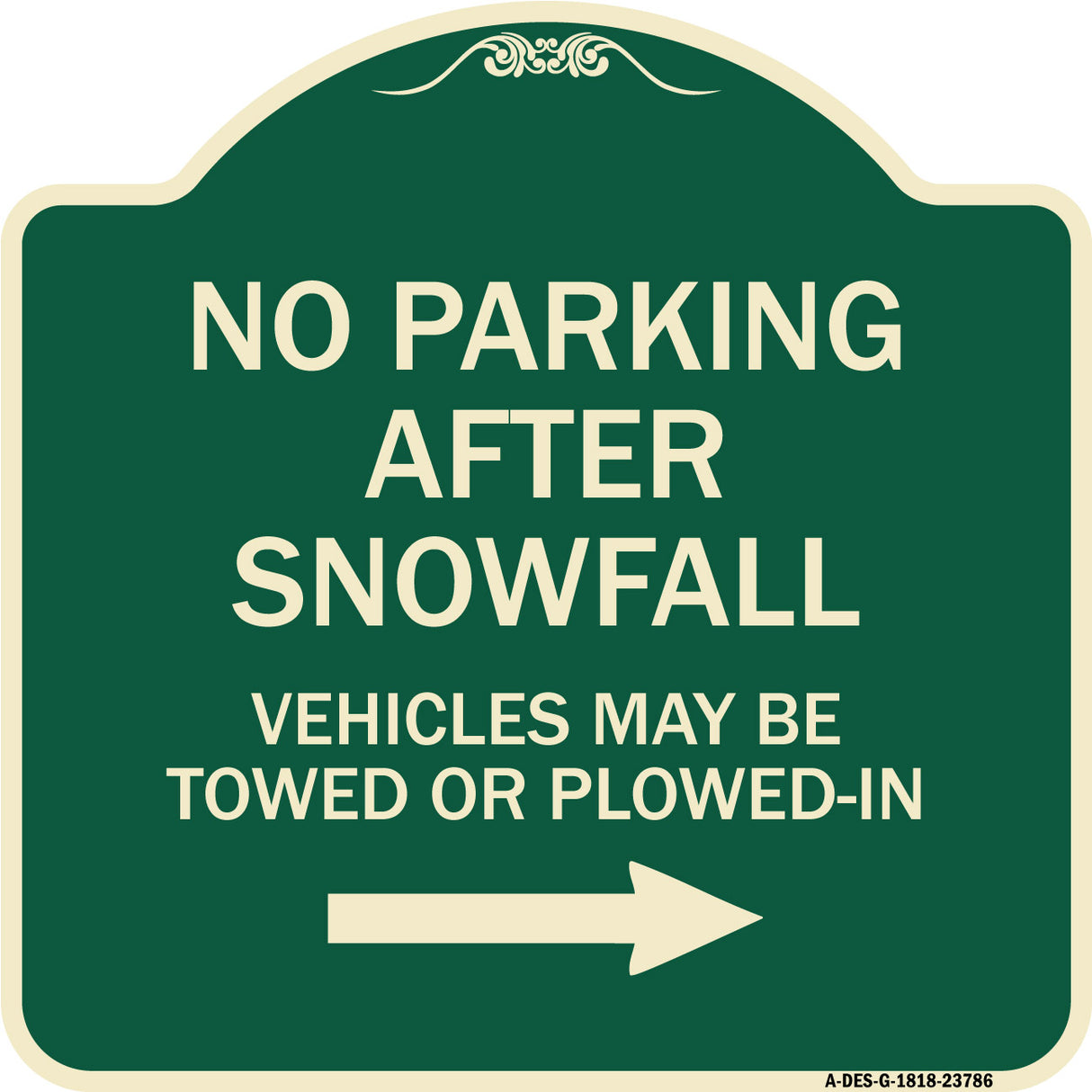 No Parking After Snowfall Vehicles May Be Towed or Plowed-In with Right Arrow