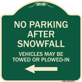 No Parking After Snowfall Vehicles May Be Towed or Plowed-In with Left Arrow