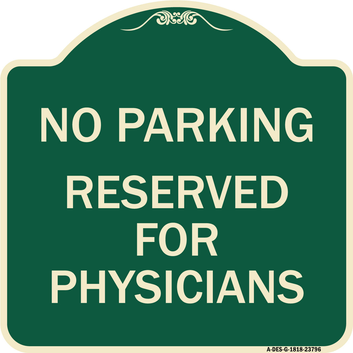 No Parking - Reserved for Physicians