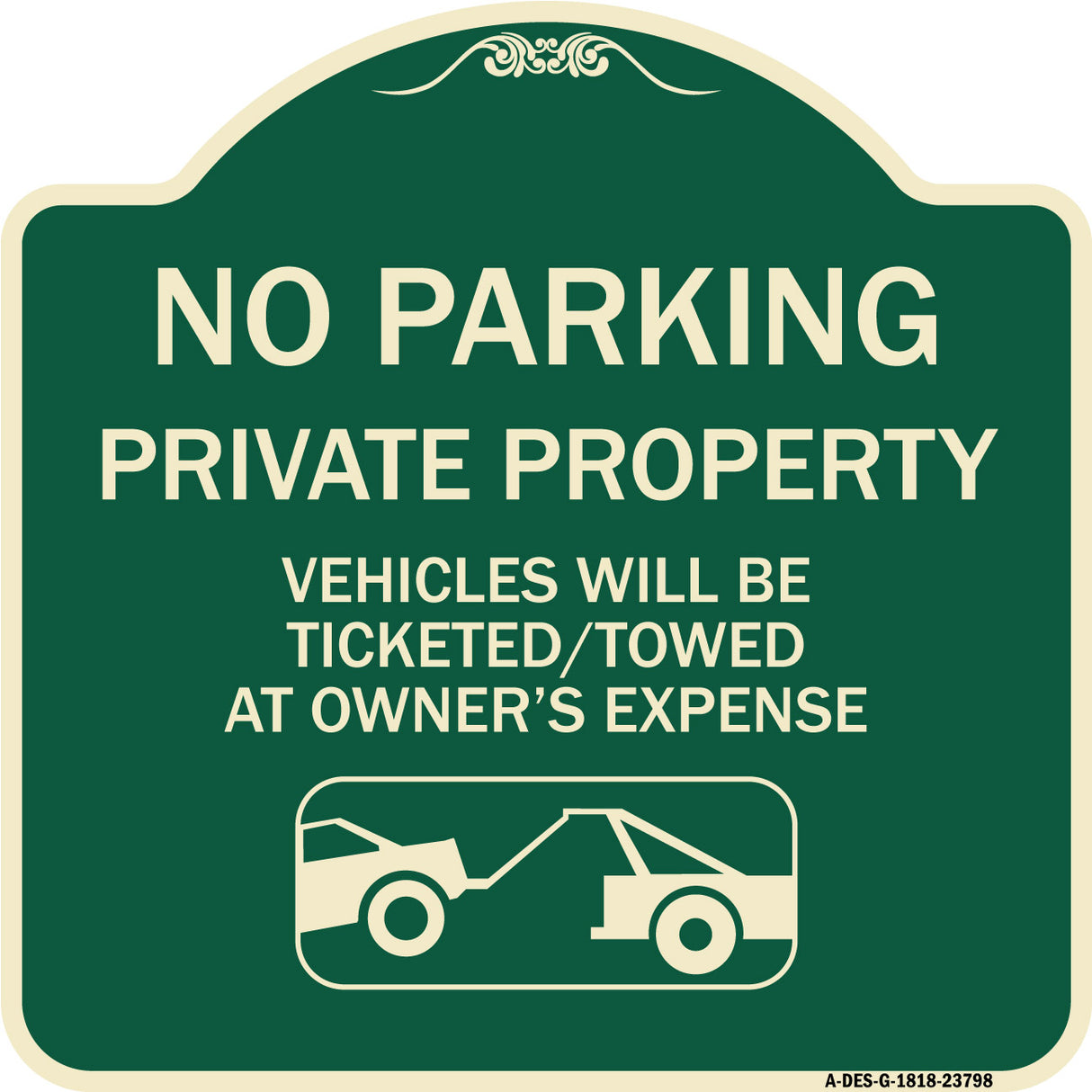 No Parking - Private Property Vehicles Will Be Ticketed Towed at Owner's Expense (With Car Tow Graphic)