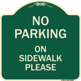 No Parking - on Sidewalk Please