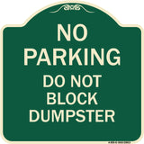 No Parking - Do Not Block Dumpster