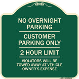 No Overnight Parking Customer Parking Only 2 Hour Limit Violators Will Be Towed at Vehicle Owner's Expense