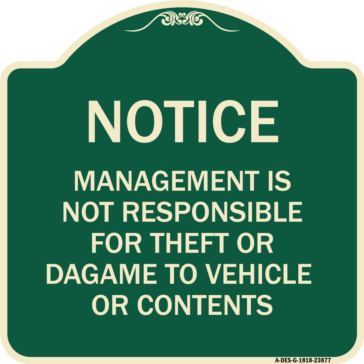 Management Is Not Responsible for Theft or Damage to Vehicles or Contents