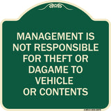 Management Is Not Responsible for Theft or Damage to Vehicles or Contents