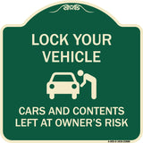 Lock Your Vehicle - Cars and Contents Left at Owner's Risk