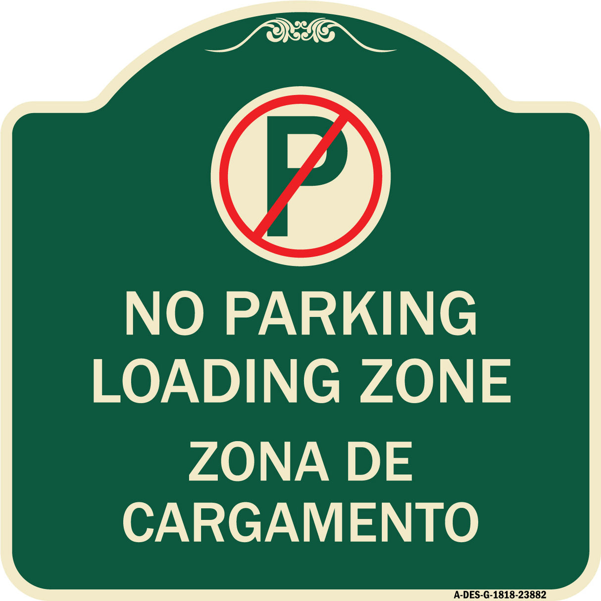 Loading Zone Zona De Cargamento (With No Parking Symbol)