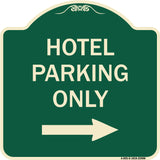 Hotel Parking Only (With Right Arrow)
