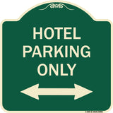 Hotel Parking Only (With Bidirectional Arrow)