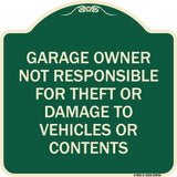 Garage Owner Not Responsible for Theft or Damage to Vehicles or Contents