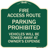 Fire Access Route Vehicles Will Be Towed Away at Owner Expense