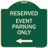 Event Parking Only (With Left Arrow)