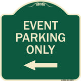 Event Parking Only (With Left Arrow)