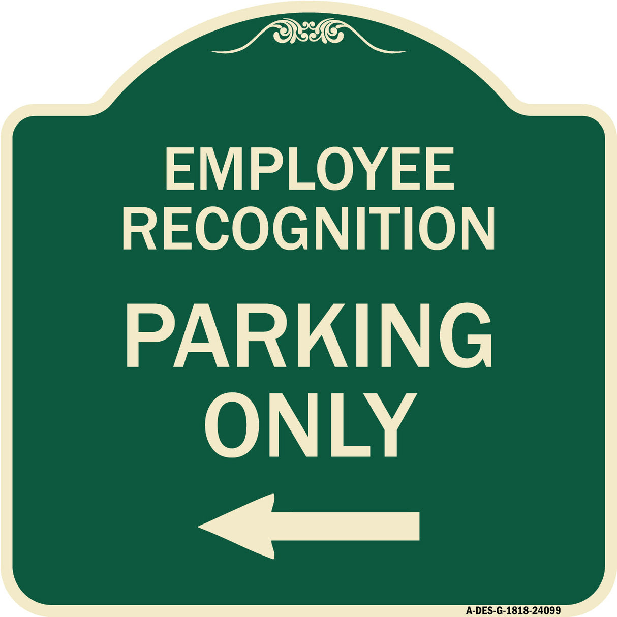 Employee Recognition Parking Only (With Left Arrow)